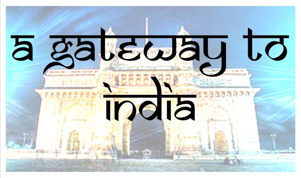 A Gateway to India